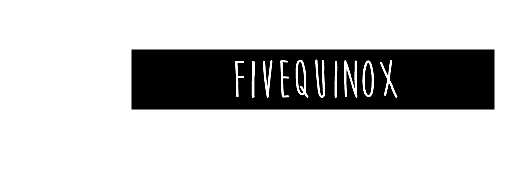 Fivequinox