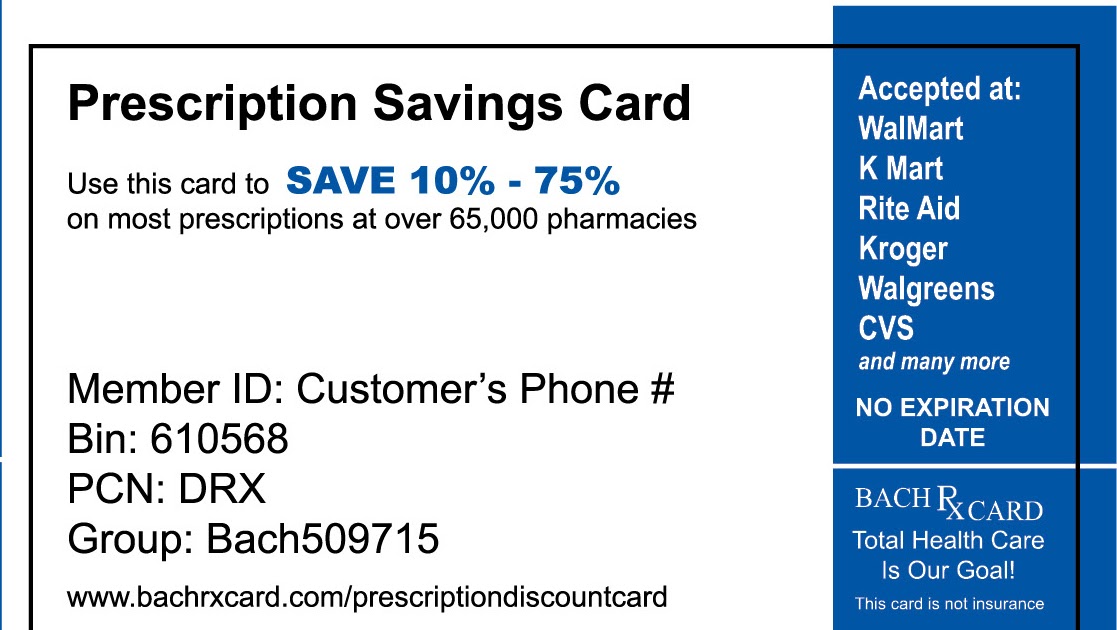 Prescription Discount Card The Bach RX Card Print A BACH RX CARD Here!