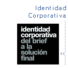 Identidad corporativa, Del brief a la solución final