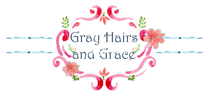 Gray Hairs and Grace