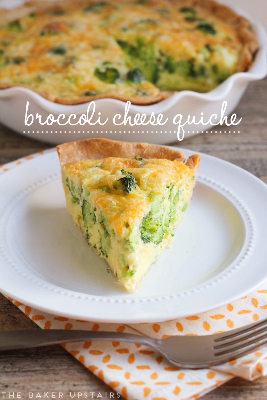 Broccoli Cheese Quiche The Baker Upstairs
