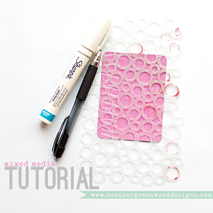 Mixed Media Tutorial Stencils, Paint and Pens Heather Greenwood Designs