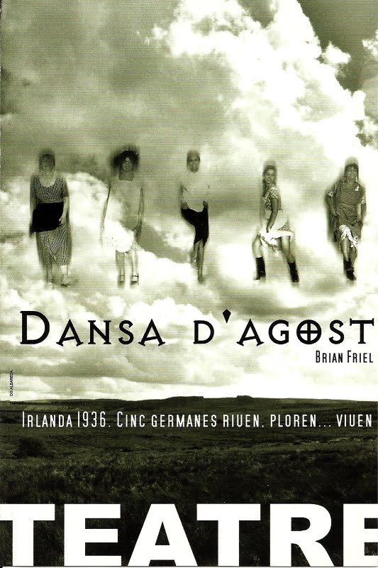 Dansa D'Agost. Brian Friel. 2003