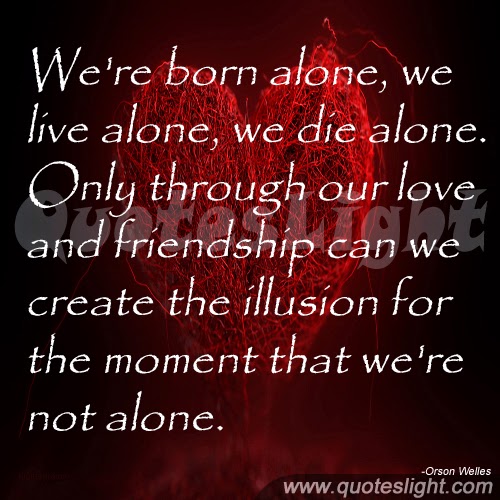 I Was Born Alone Quotes. QuotesGram