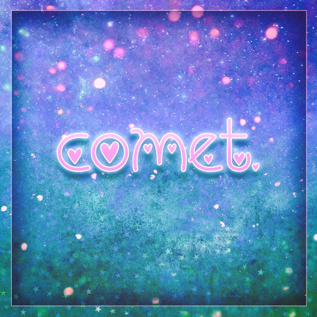 Comet.