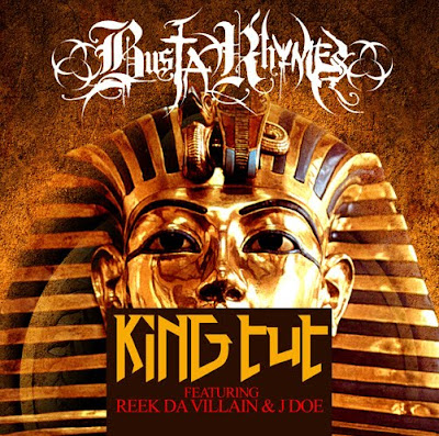 Busta Rhymes - King Tut Lyrics + Letras + Lirik + Tekst + Text + Testo + Paroles + Source: Lyrics-Video-Music.blogspot.com + Video Music Song Lyrics Busta Rhymes - King Tut