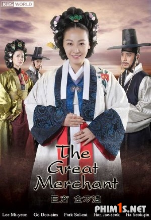 Thương Gia Kim Man Deok - The Great Merchant