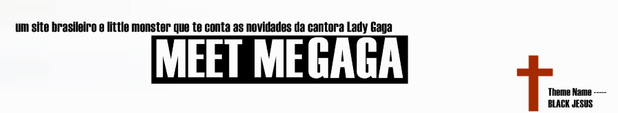 Meet me Gaga