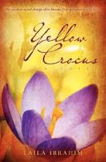 Yellow Crocus, a touching novel by Laila Ibrahim