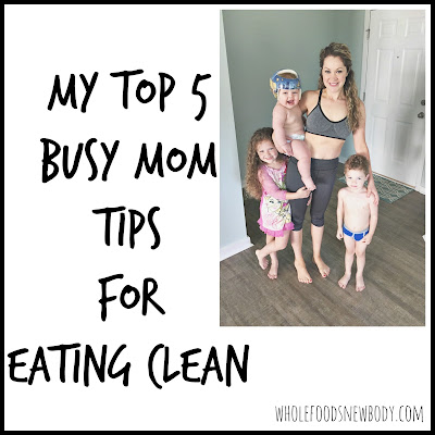 Busy Mom Tips for healthy eating