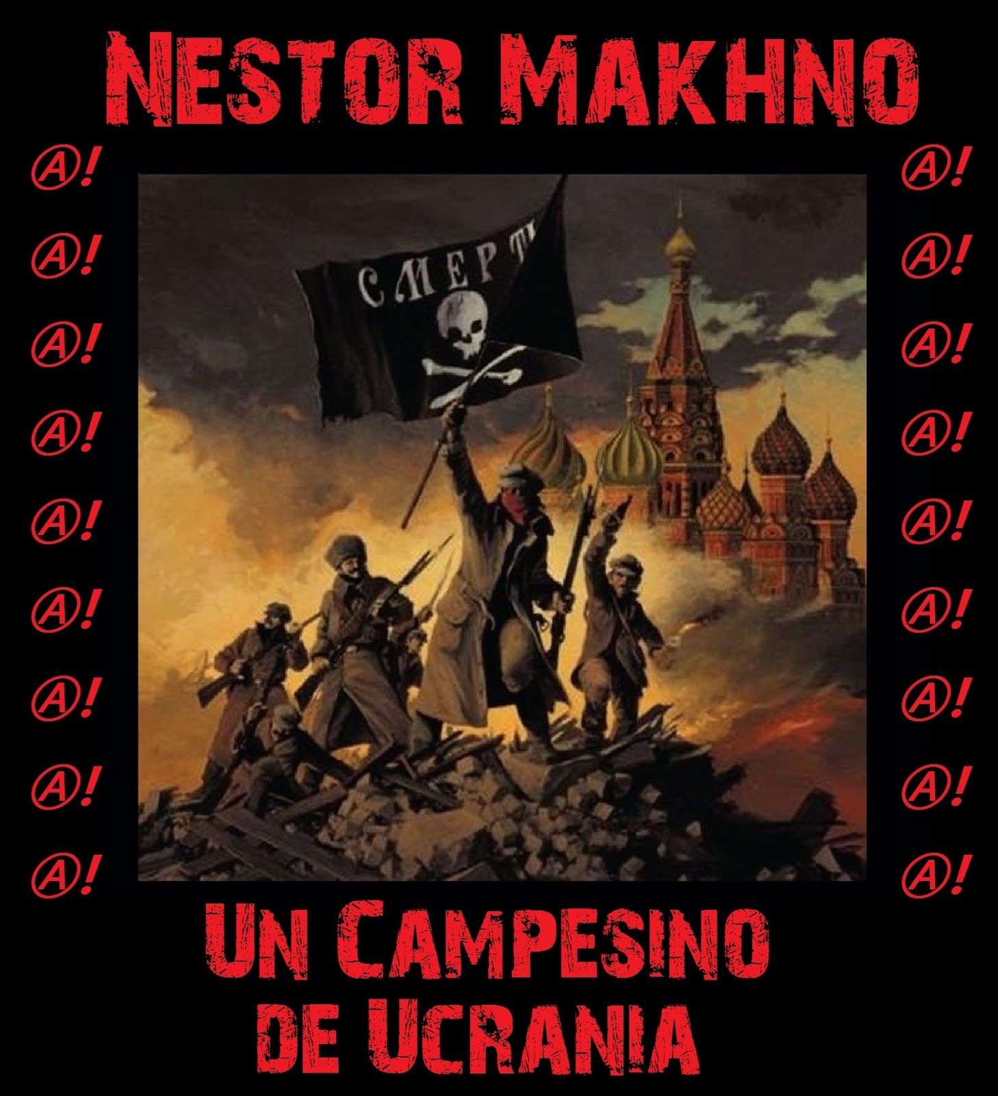 Música y Películas Acratas ⒶⒶ Nestor Makhno un Campesino de Ucrania