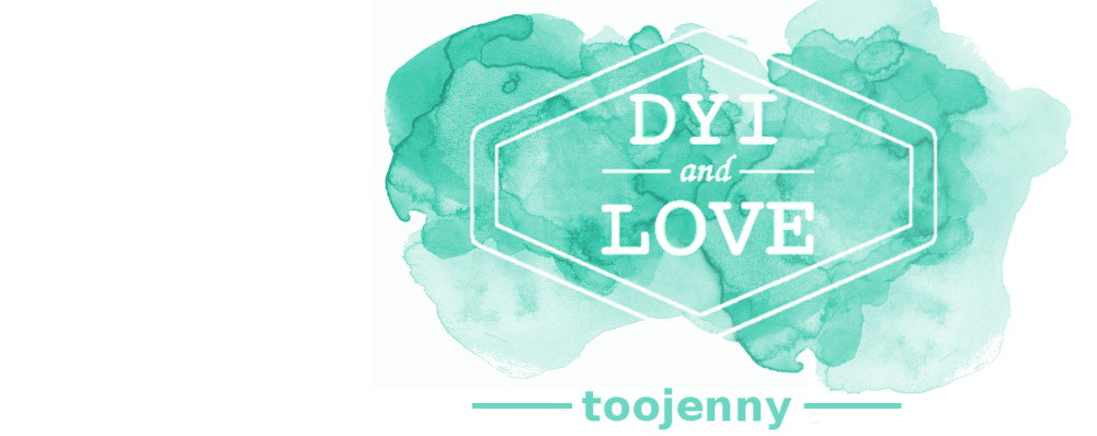 D.I.Y.and LOVE by TOO JENNY