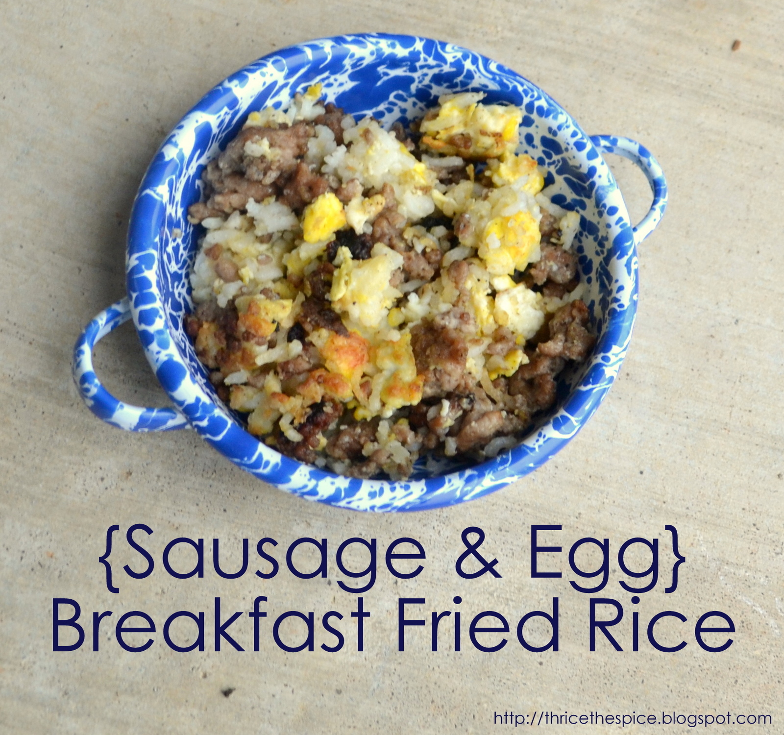ThriceTheSpice Sausage & Egg Breakfast Fried Rice