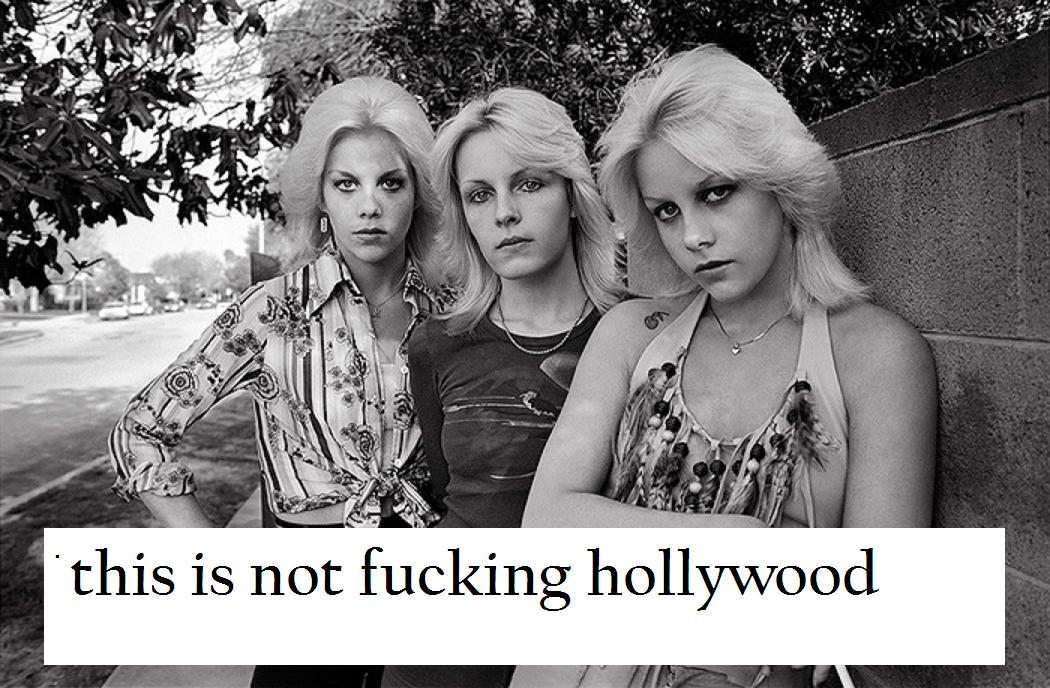 this is not fucking hollywood