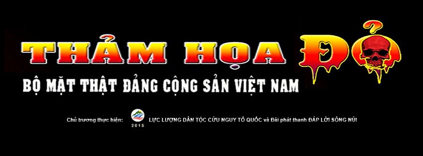 Thảm Họa Đỏ - Bộ Mặt Thật Đảng Cong Sản Việt Nam