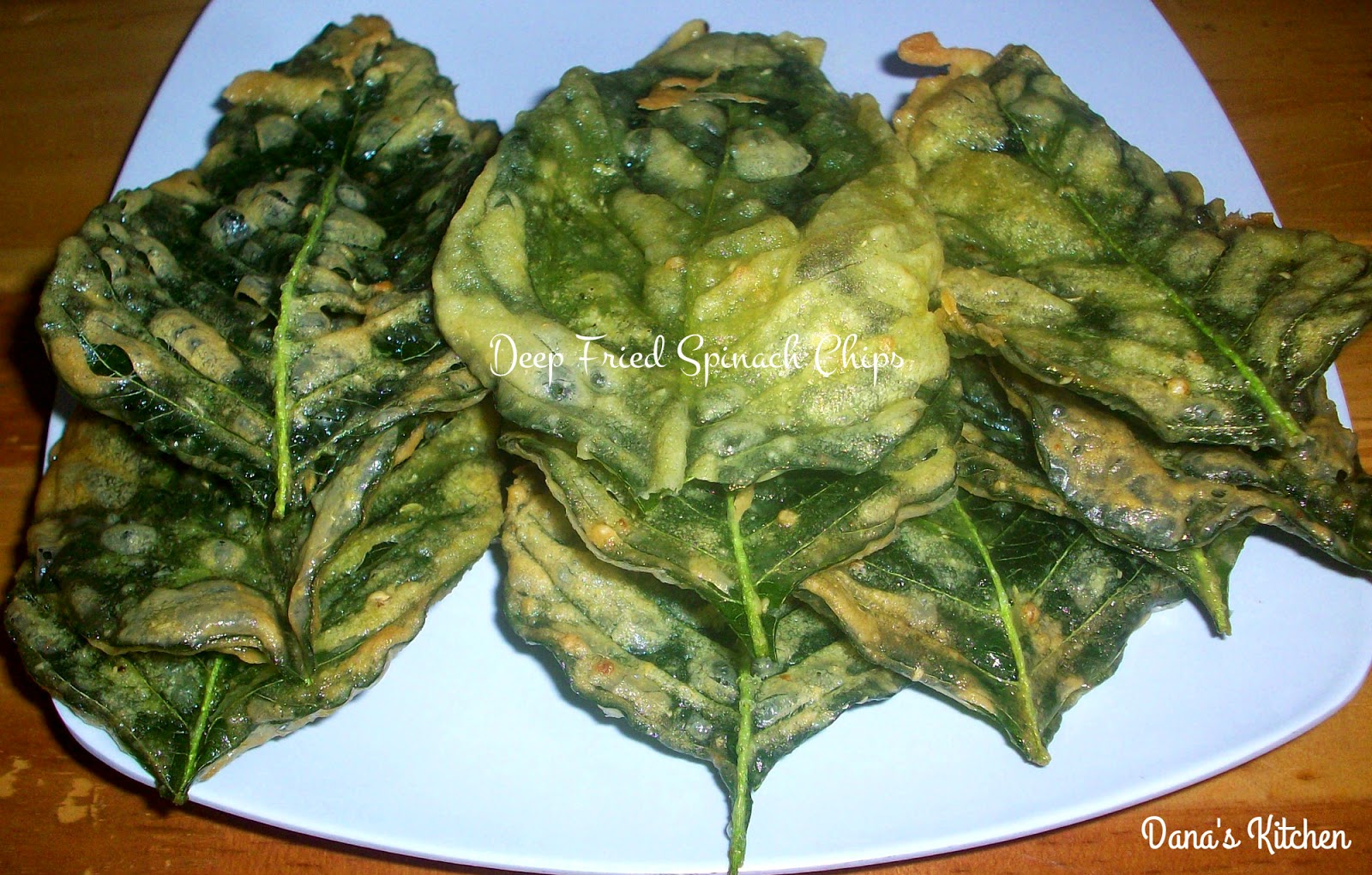 Dana's Kitchen Deep Fried Spinach Chips