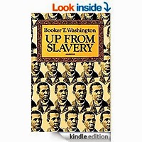 Up from Slavery: an autobiography by Booker T. Washington