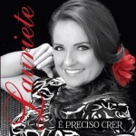 Capa Lauriete – É Preciso Crer (2013) Lauriete – É Preciso Crer (2013)