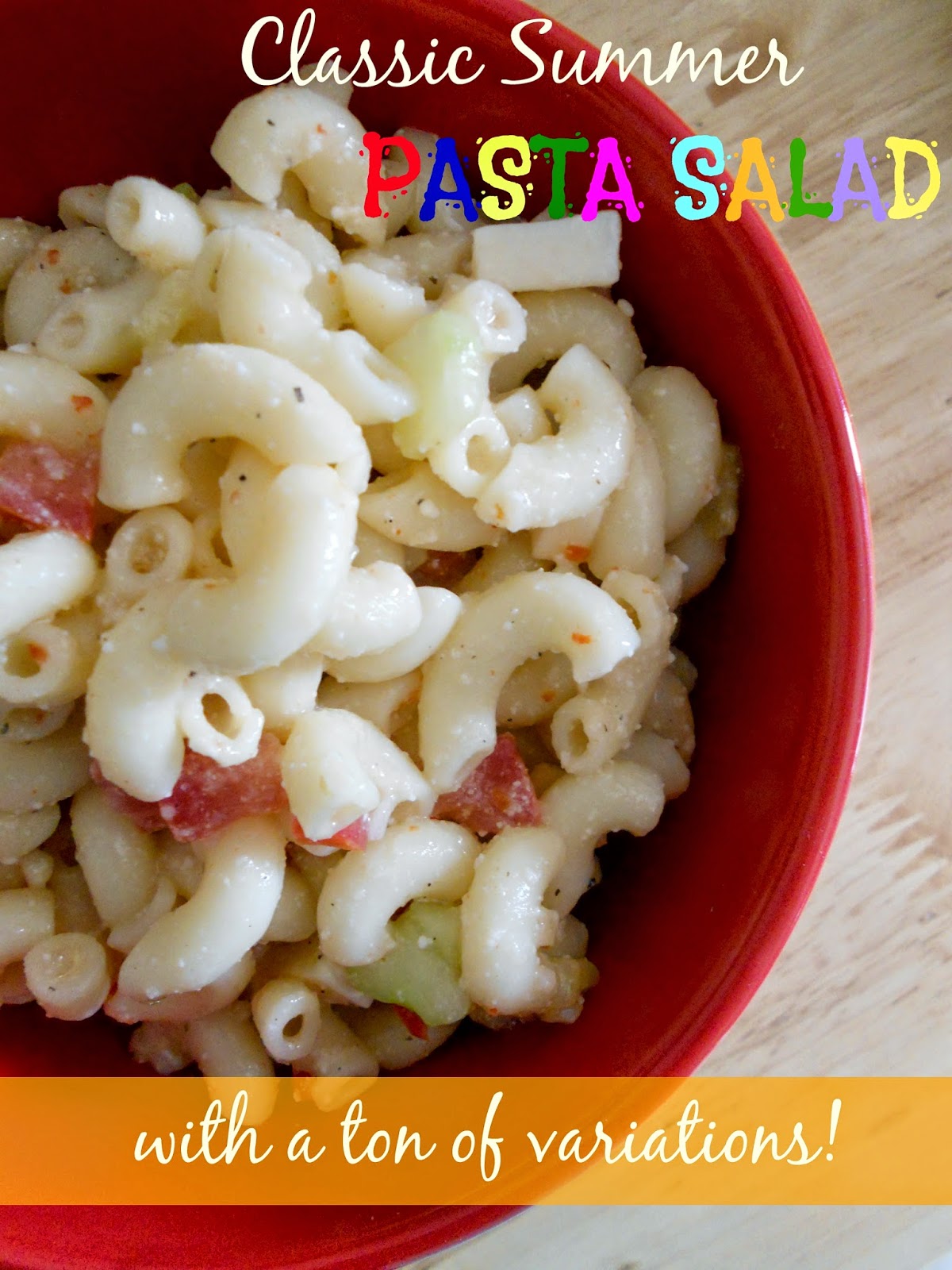 Ally's Sweet and Savory Eats Classic Summer Pasta Salad