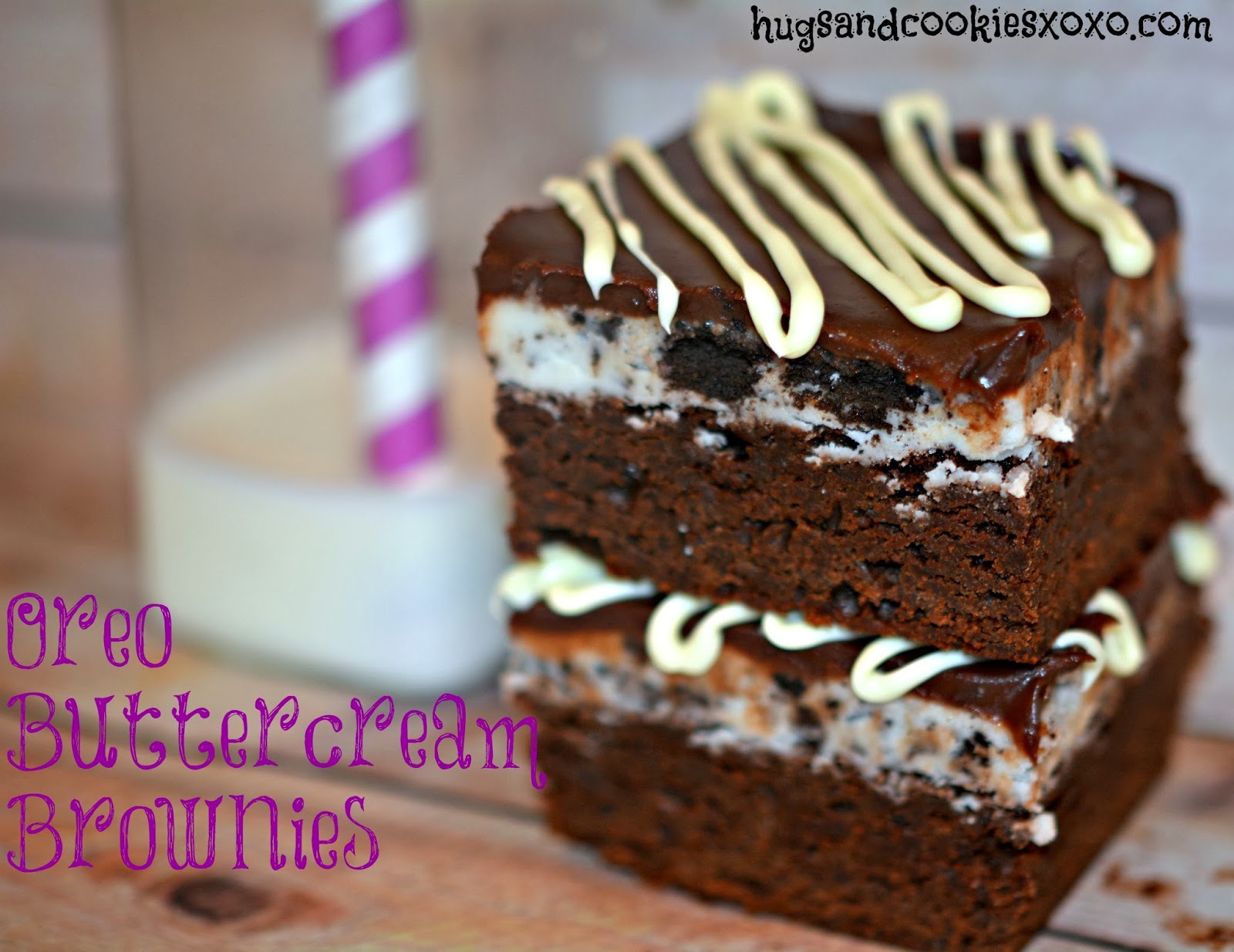 OREO BUTTERCREAM BROWNIES TOPPED WITH GANACHE Hugs and Cookies XOXO