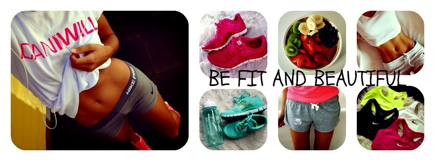 BE FIT AND BEAUTIFUL
