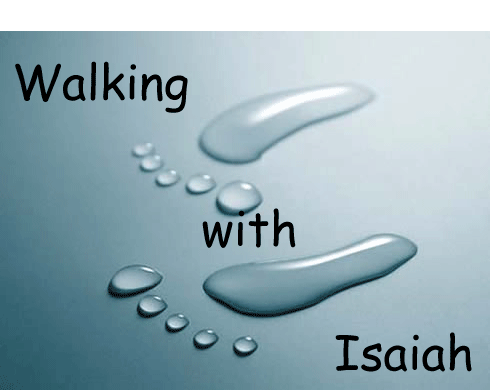 Walking with Isaiah