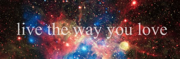live the way you love