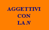 AGGETTIVI CON LA N