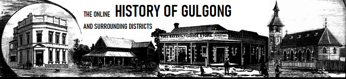 THE ONLINE HISTORY OF  GULGONG  AND SURROUNDING DISTRICTS