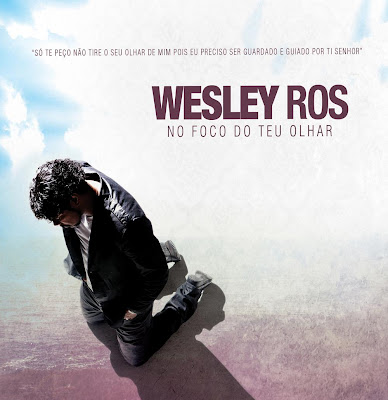 Wesley Ros - No Foco Do Seu Olhar 2012