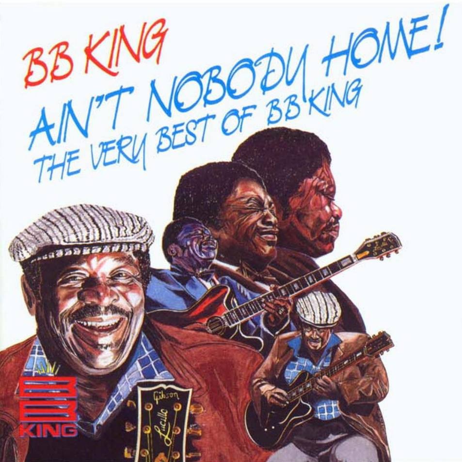 bb_king_aint_nobody_home_the_very_best_o