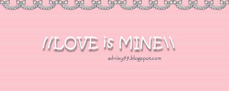 // Love is Mine \\