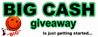  enter to win in the BIG CASH giveaway.