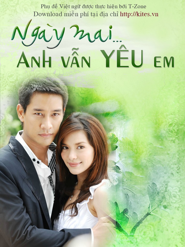 Ngày Mai Anh Vẫn Yêu Em - Proong Nee Gor Ruk Ter Ngày Mai Anh Vẫn Yêu Em - Proong Nee Gor Ruk Ter