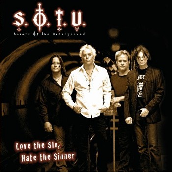 Bandas que se fueron demasiado pronto - Página 2 Saints+Of+The+Underground+-+Love+The+Sin%252C+Hate+The+Sinner+%2528350x350%2529
