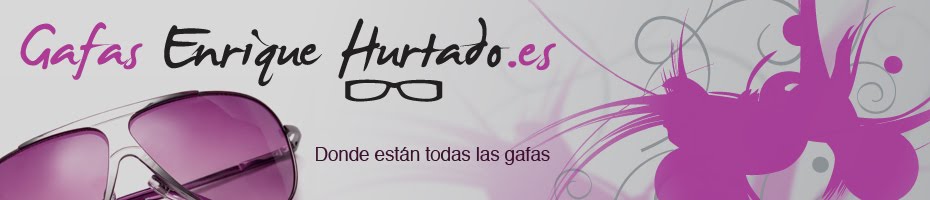 Gafas Enrique Hurtado