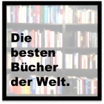 Die besten Bücher der Welt