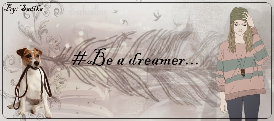 #Be a dreamer