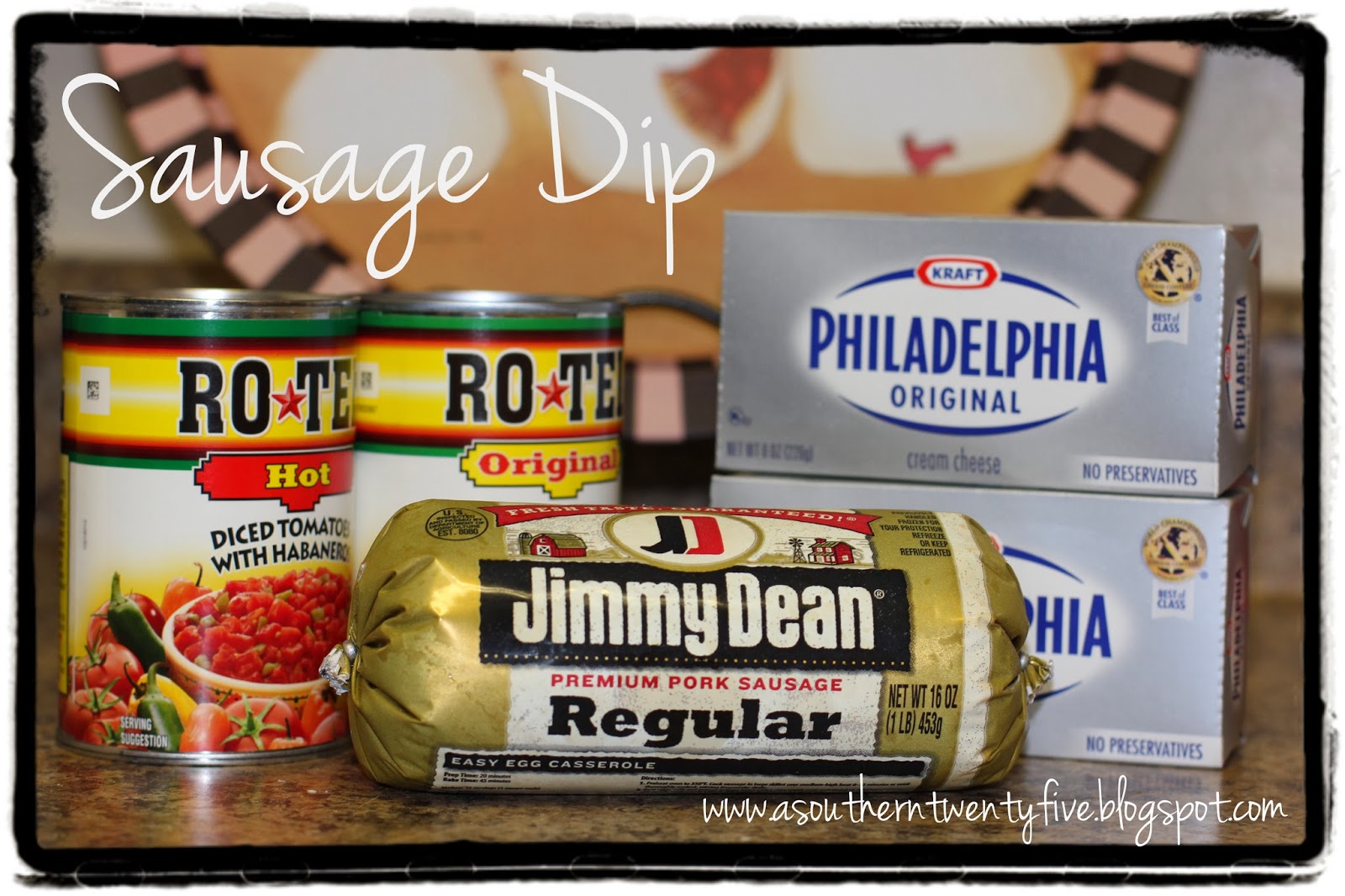Magnolia & Main The Easiest Dip Ever Sausage Dip