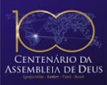 PARTICIPE E COMEMORE CONOSCO O CENTENÁRIO AD NO BRASIL. SERÁ NO DIA 05 DE JUNHO NA EBD JN-CE