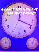 A Minute And A Half of God Stuff