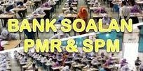 BANK SOALAN PERCUBAAN PMR & SPM 2013 NEGERI/DAERAH/ZON/SEKOLAH PILIHAN