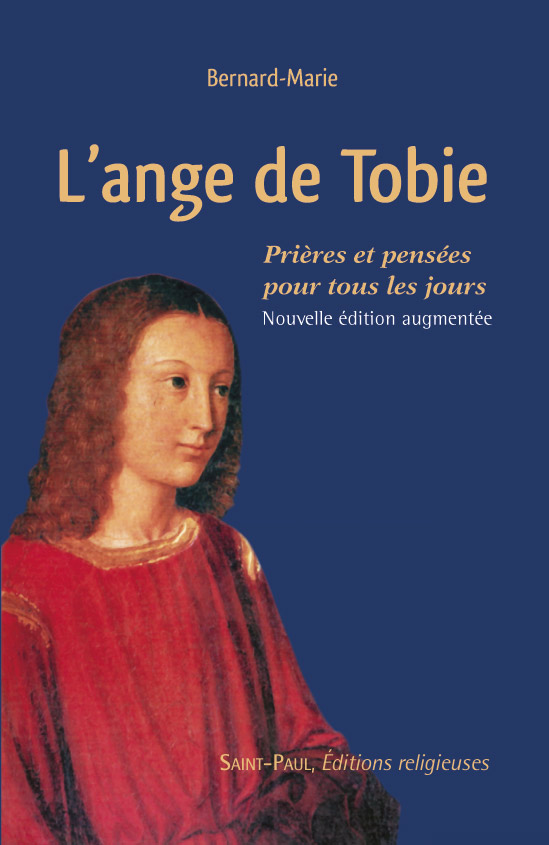 L'ange de Tobie - Prières et pensées pour tous les jours