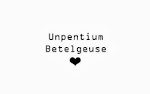 Unpentium Betelgeuse