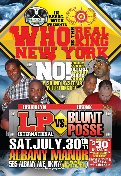 http://2.bp.blogspot.com/-5cAJ_Acoadw/TwC_hYQWtfI/AAAAAAAAQLc/znh3iPsumQc/s1600/WHO+IS+THE+REAL+KING+OF+NY+%2540+Albany+Manor%252C+Brooklyn+30.07.2011+-+LP+INTL+vs+BLUNT+POSSE+FLYER.jpg