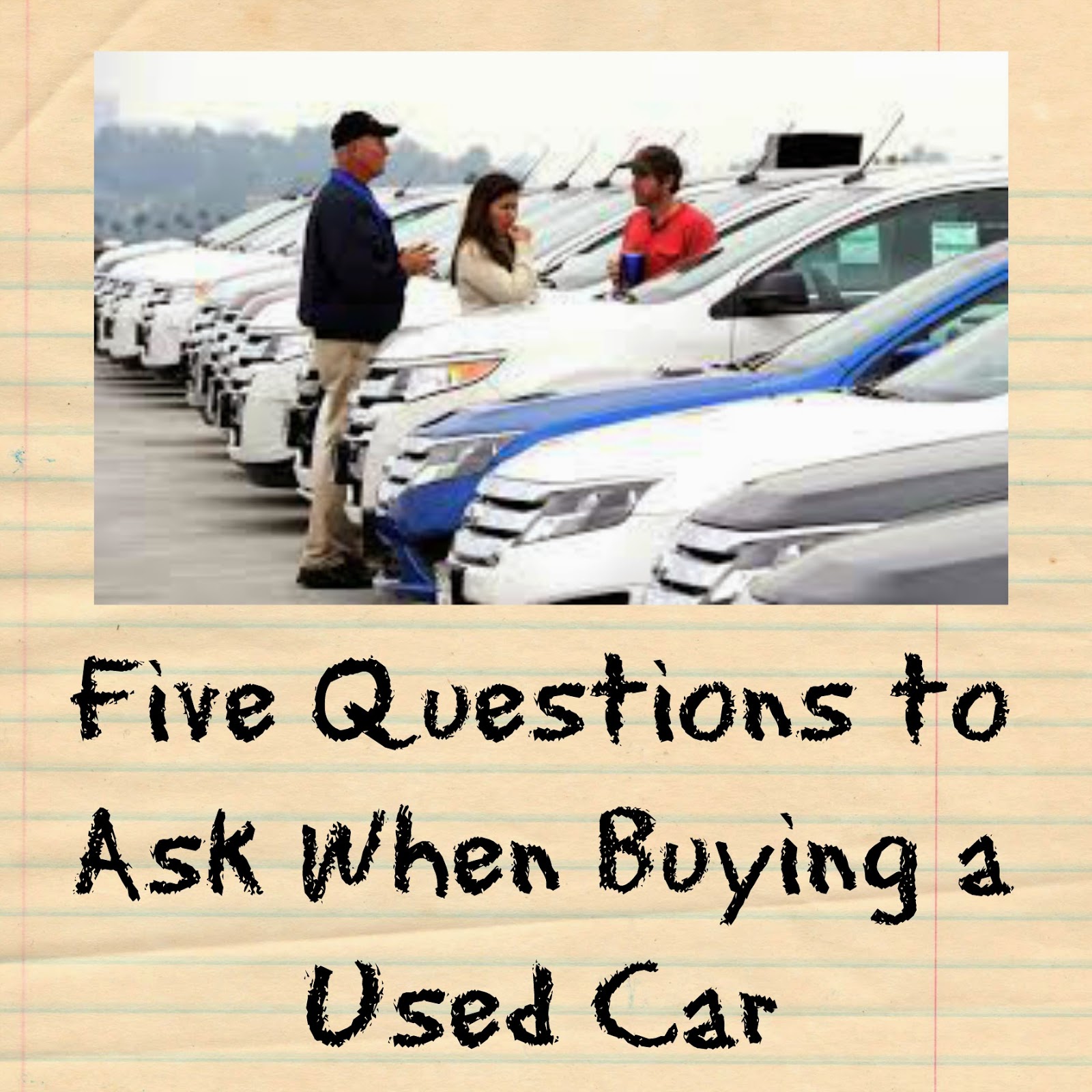 Questions You Should Always Ask When Buying a Car