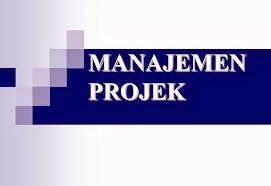 MANAJEMEN PROYEK