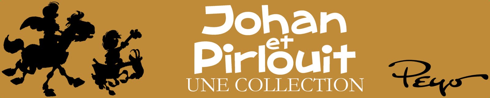 Johan et Pirlouit, une collection