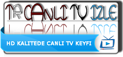 Canlı TV izle, Canlı Maç izle, Canlı izle, Mobese izle