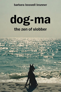 Dog-Ma The Zen Of slobber